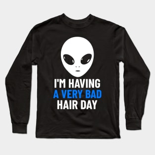 A Bad Hair Day Long Sleeve T-Shirt